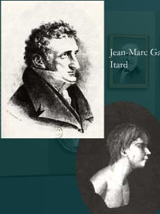 Jean-Marc Gaspard Itard (1775-1838)