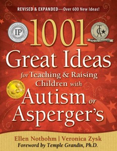 1001 Great Ideas for Teaching & Raising Children with Autism or Asperger's