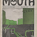 Mouth magazine publishes its first issue